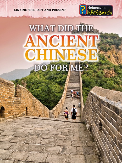Title details for What Did the Ancient Chinese Do for Me? by Patrick Catel - Available